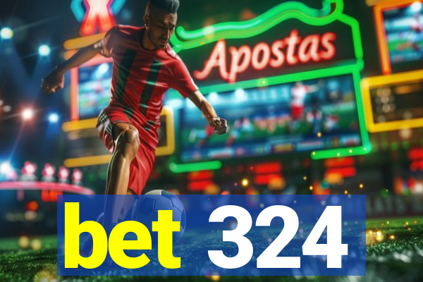 bet 324